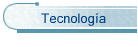Tecnolog�a